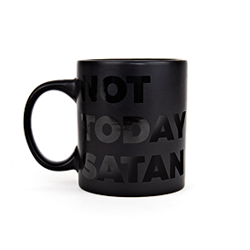 Not Today Satan Mug