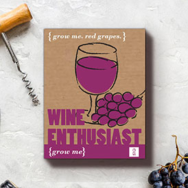 Grow Me: Wine Enthusiast